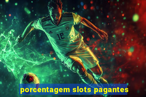 porcentagem slots pagantes